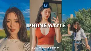 iPhone Matte Camera Filter Preset | How To Edit iPhone Matte Preset in Lightroom - Tutorial