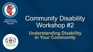 Community Disability Workshop #2: Understanding Disability in Your Community