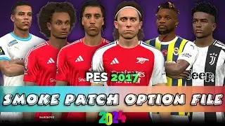 PES 2017 SMOKE PATCH OPTION FILE 2024 25