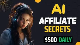 AI Affiliate Marketing Secrets: Earn $500 Daily Using this AI Tool