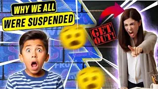 Why We All Were Suspended From School ( Storytime )