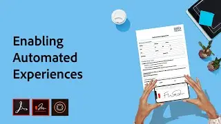 Enabling Automated Experiences | Adobe Acrobat
