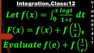 let f(x)= integration 0 to x log t/1+t dt find f(x)+f(1/x) I class 12 @deepakmittalmakesuexpert