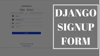 Custom Django Signup Form (UserCreationForm) - Styling Django Form [2021]