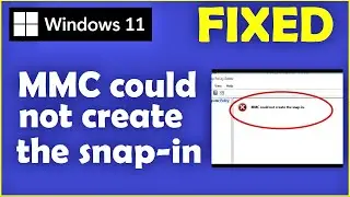 MMC could not create the snap in Windows 11 [ How to Fix ]