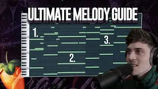 The ULTIMATE Melody Tutorial (How To Make Advanced Melodies)