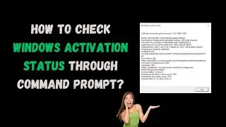 How To check Windows activation status through Command Prompt?