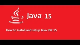 JDK 15 Download | JDK 15 Installation | Setup your Java JDK without a installer