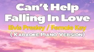 CANT HELP FALLING IN LOVE - Elvis Presley/FEMALE KEY (KARAOKE VERSION)