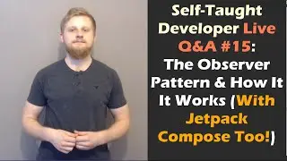 Ask A Programmer Live #15: Observer Pattern with Android Jetpack Compose Example (w/o LiveData)