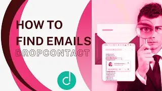 How to Find an Email Address Fast: Dropcontact Email Finder Tool Guide