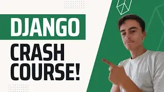 Django Crash Course - Basic Setup & Hello World!