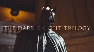 The Dark Knight Trilogy