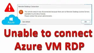 how to resolve rdp access error of azure | The remote computer was disconnected because