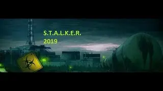 S.T.A.L.K.E.R. 2019 - our reality - наша реальность -私たちの現実-nossa realidade -우리의 현실 - واقعنا