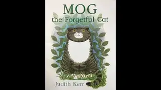 Mog the Forgetful Cat - Give Us A Story!