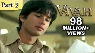 Vivah Hindi Movie | (Part 2/14) | Shahid Kapoor, Amrita Rao | Romantic Bollywood Family Drama Movies