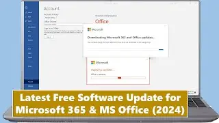 Latest Free Software Update for Microsoft 365 & MS Office (2024)