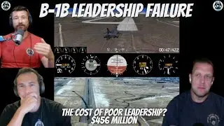 B-1B Leadership Failures - Fighter Pilots Take