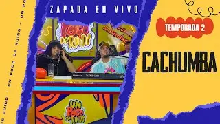 CACHUMBA / Zapada EN VIVO en UN POCO DE RUIDO