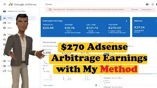 $270 Adsense Arbitrage Earnings with My Method