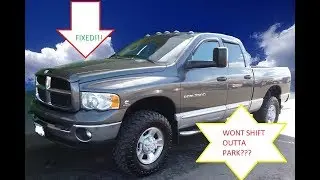 Dodge Ram stuck in park *fix*