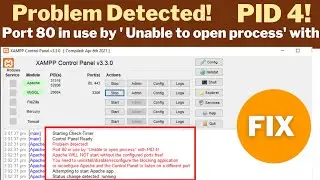 Problem detected! Port 80 in use by "Unable to open process" with PID 4!  in XAMPP