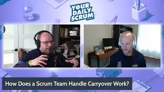 YDS: How Does a Scrum Team Handle Carryover Work?