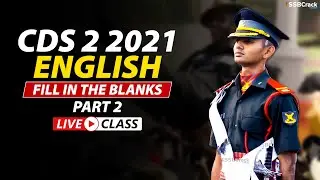 CDS 2 2021 | 500 Most Expected Questions in English | Fill in the Blanks Live Class | Part 2