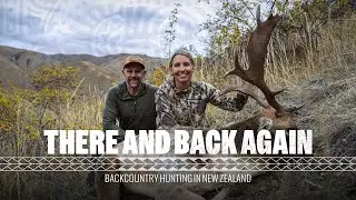 There and Back Again: Backcountry Hunting in New Zealand