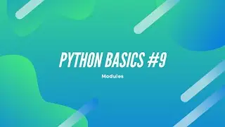 Python Basics #9 Modules