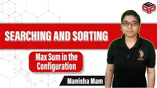 Max Sum in the Configuration | GFG Solution | Searching and Sorting