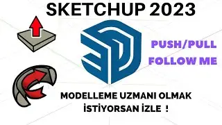 Sketchup 2023 - Follow Me - Push Pull Komutu 12