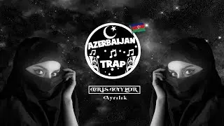 CRIS TAYLOR - Ayrılık ( Azerbaijan Trap )