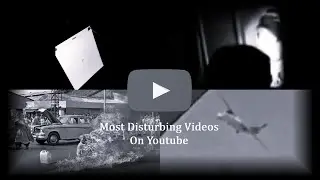 YouTube’s Most Disturbing Videos