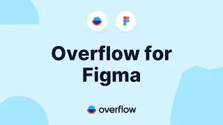 Introducing Overflow for Figma