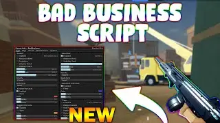 *NEW* Bad Business Script (PASTEBIN 2024)(AIMBOT, 3RD PERSON, SPIN, FIRE RATE MOD)