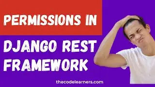 Adding Custom Permissions in Django Rest Framework