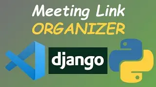 PYTHON DJANGO TUTORIAL - Meeting Link Organizer | Creating the HTML & URLS [Frontend] (4/5)