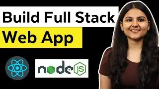 How to Create a Full-Stack Web App? |  ReactJS, ExpressJS and NodeJS (Part 1 of 3)