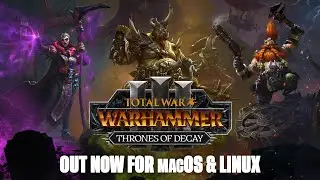 Thrones of Decay — New DLC Out Now for Total War: WARHAMMER III on macOS & Linux!