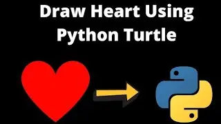 Draw Heart Using Turtle Graphics in Python - Free Python Course