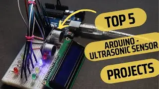 Top 5 Arduino-Ultrasonic Sensor Projects for beginners