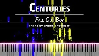 Fall Out Boy - Centuries (Piano Cover) Tutorial by LittleTranscriber