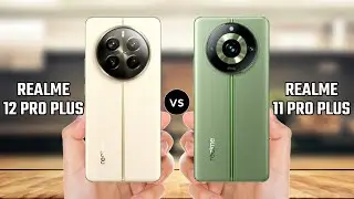 Realme 12 Pro Plus vs Realme 11 Pro Plus