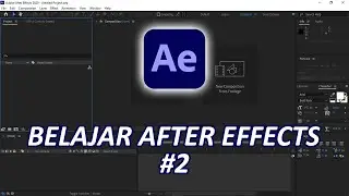 Tutorial Belajar Dasar Adobe After Effects Part 2 - Motion Graphic