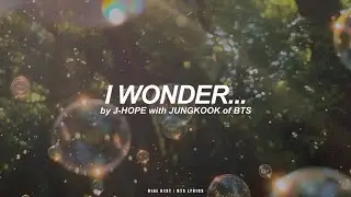 I Wonder... with Jungkook | J-Hope (BTS - 방탄소년단) English Lyrics