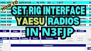 HOW TO SET THE RIG INTERFACE FOR YAESU RADIOS IN N3FJP