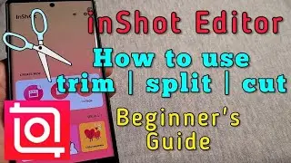 how to use trim, split and cut for inshot video editor app | no watermark editor App