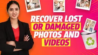 How to Recover Lost or Damaged Photos and Videos